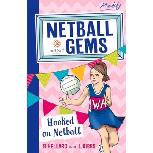 Hooked on Netball: Volume 1