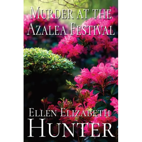 Murder at the Azalea Festival