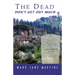 The Dead Don't Get Out Much: A Camilla MacPhee Mystery
