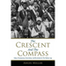 The Crescent and the Compass: Islam, Freemasonry, Esotericism and Revolution in the Modern Age