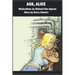 Ask, Alice