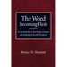 The Word Becoming Flesh