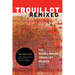 Trouillot Remixed: The Michel-Rolph Trouillot Reader