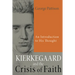 Kierkegaard and the Crisis of Faith