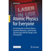 Atomic Physics for Everyone: An Introduction to Atomic Physics, Quantum Mechanics, and Precision Spectroscopy with No College-Level Prerequisites