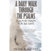 A Daily Walk Through the Psalms: Psalm by Psalm for 365 Days