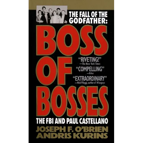 Boss of Bosses: The Fall of the Godfather: The FBI and Paul Castellano
