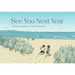 See You Next Year