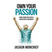 Own Your Passion