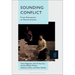 Sounding Conflict: From Resistance to Reconciliation