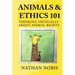 Animals and Ethics 101: Thinking Critically About Animal Rights