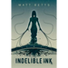 Indelible Ink