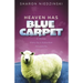 Heaven Has Blue Carpet: A Sheep Story by a Suburban Housewife