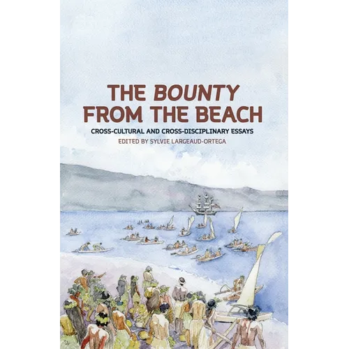 The Bounty from the Beach: Cross-Cultural and Cross-Disciplinary Essays