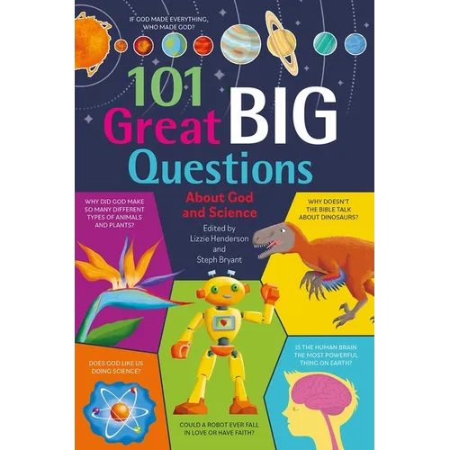 101 Great Big Questions about God and Science