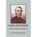 A Good Southerner: The Life of Henry a Wise of Virginia