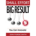 Small Effort Big Result: You Can Innovate