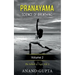 Pranayama: Science of Breathing Volume 2: The School of Yoga 2