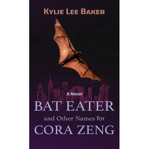 Bat Eater and Other Names for Cora Zeng