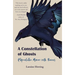 A Constellation of Ghosts: A Speculative Memoir with Ravens