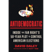 Antidemocratic: Inside the Far Right's 50-Year Plot to Control American Elections