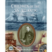 Children of the SS Atlantic: The Lives Lost to One of History's Worst Maritime Disasters
