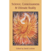 Science, Consciousness and Ultimate Reality