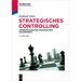 Strategisches Controlling: Unterstützung Des Strategischen Managements