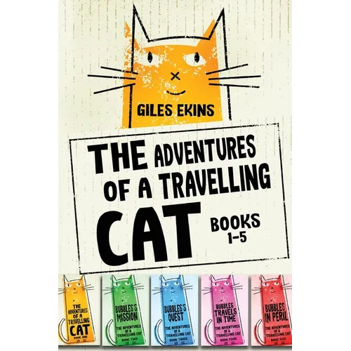 The Adventures Of A Travelling Cat - Books 1-5