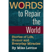 Words to Repair the World: Stories of Life, Humor and Everyday Miracles