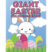 Giant Easter Colouring Book: 100 Beautiful Pictures Full of Easter Bunnies Eggs Chicks Flowers and More Perfect Basket Stuffer for Kids of All Ages