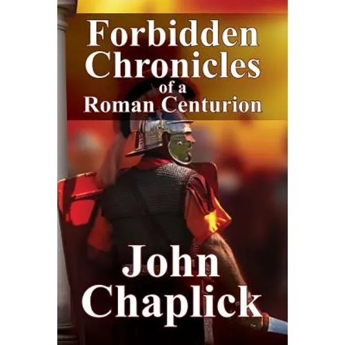 Forbidden Chronicles of a Roman Centurion