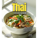 The Thai Home Cook: Delight in the Authentic Tastes of Thailand - A Southeast Asian Cuisine Cookbook with 100+ Recipes and Stunning Pictures
