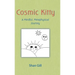 Cosmic Kitty: A Mindful, Metaphysical Journey