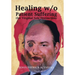 Healing W/O Patient Suffering (For Virginal Sole Distinction)