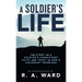 A Soldier's Life: The Story of a Soldier's Consistent Faith and Trust in God's Covenant Promises