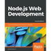 Node.js Web Development - Fourth Edition: Server-side development with Node 10 made easy