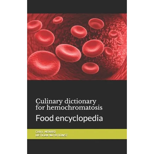 Culinary dictionary for hemochromatosis: Food encyclopedia