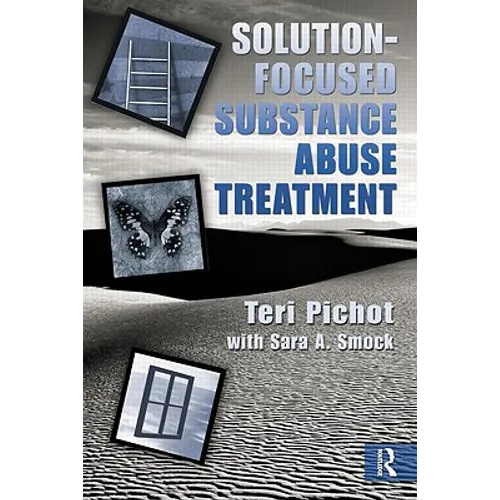 Solution-Focused Substance Abuse Treatment