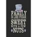 Family Is Like Fudge, Sweet With A Few Nuts: Funny Quote For Families Grey Hat With Black/ Gifts/ Birthday/Christmas 6x9