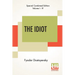 The Idiot (Complete): Translated By Eva Martin