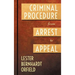 Criminal Procedure from Arrest to Appeal
