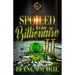 Spoiled By A Hood Billionaire 2: An African American Romance