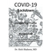 COVID-19 Lockdown: Unreported Truths & Perspective