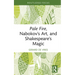 Pale Fire, Nabokov's Art and Shakespeare's Magic