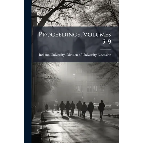 Proceedings, Volumes 5-9