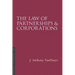 The Law of Partnerships and Corporations, 4/E