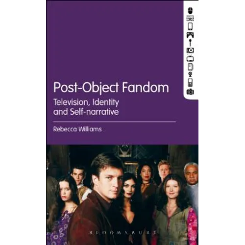 Post-Object Fandom: Television, Identity and Self-Narrative - Paperback