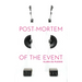 Post Mortem of the Event