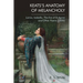 Keats's Anatomy of Melancholy: Lamia, Isabella, the Eve of St Agnes and Other Poems (1820)